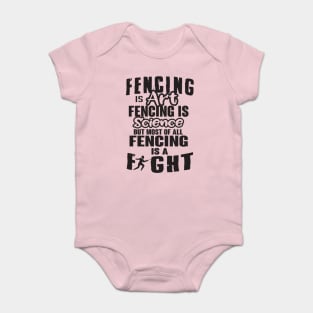 Fencing is a fight Baby Bodysuit